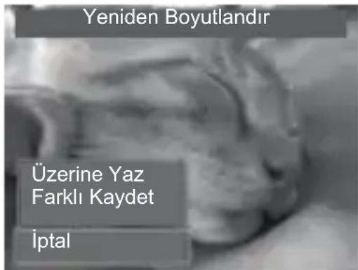 Yeniden Boyutlandır Üzerine Yaz Farklı Kaydet İptal