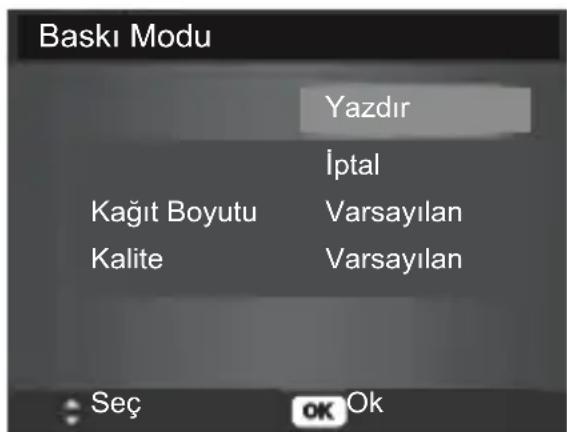 Baskı Modu Yazdır İptal Kağıt Boyutu Varsayılan Kalite Varsayılan Seç OK Ok