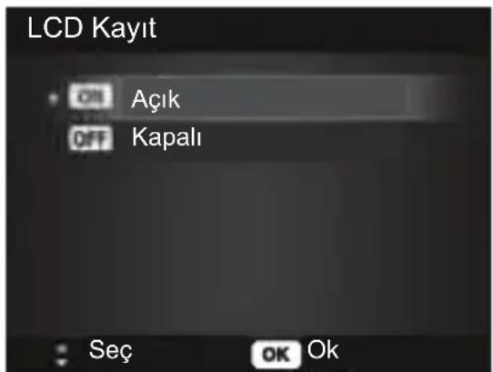 LCD Kayıt Açık Kapalı Seç OK Ok