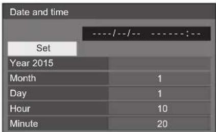 Date and time ----/---/--- ----:--- Set Year 2015 Month 1 Day 1 Hour 10 Minute 20