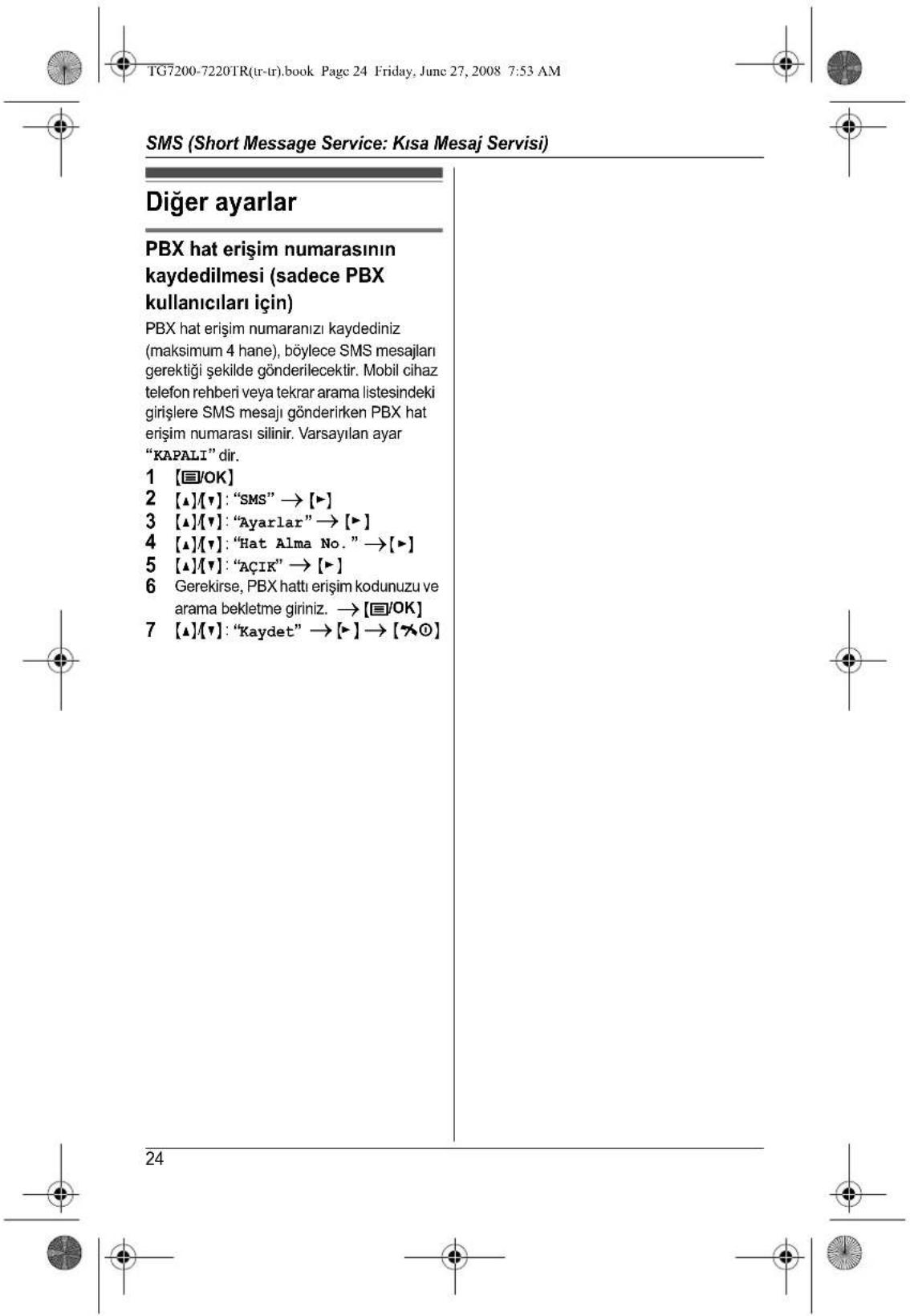 PANASONIC KX-TG7220TR - Geri aramadan önce gönderenin numarasının düzenlenmesi - 2