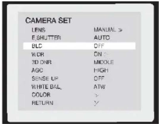 CAMERA SET LENS MANUAL > E_SHUTTER AUTO BLC OFF WDR ON > 3D DNR MIDDLE AGC HIGH SENSE UP OFF WHITE BAL ATW COLOR > RETURN Y