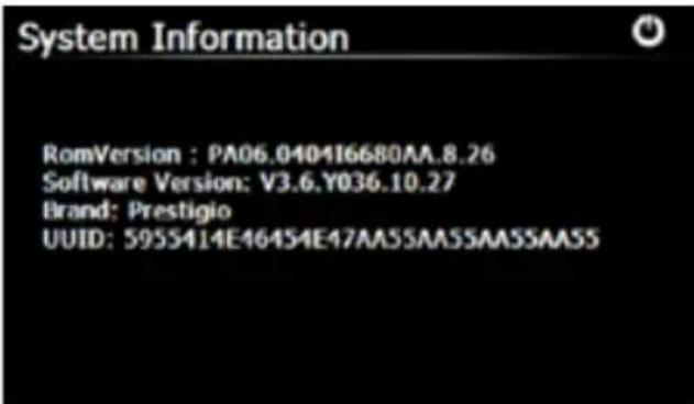 System Information RomVersion : PA06.040416680AA.8.26 Software Version: V3.6.Y036.10.27 Brand: Prestigio UUID: 5955414E46454E47AA55AA55AA55AA55