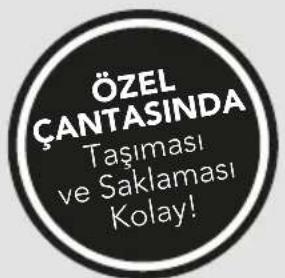 ÖZEL ÇANTASINDA Taşıması ve Saklaması Kolay!