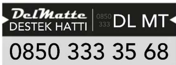 DelMatte | 0850 333 DL MT DESTEK HATTI 0850 333 35 68