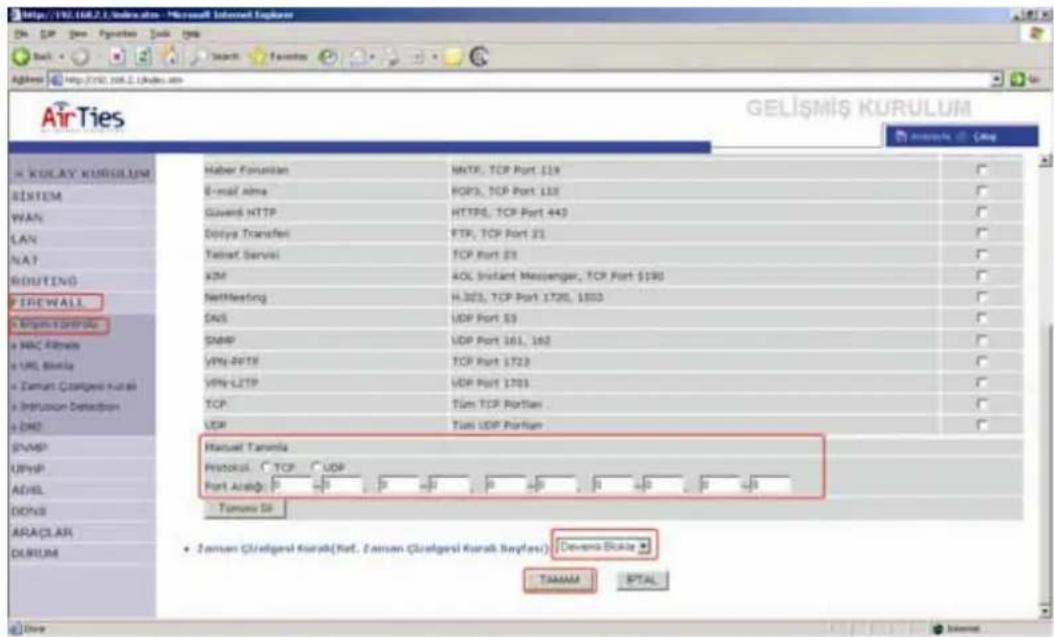 http://10.108.2.1.indira.it - Microsoft Internet Explorer AirTies GELİŞMİŞ KURULUM Haber Tanemla MTP, TCP Port 119 E-mail Alma POP3, TCP Port 113 Guweis HTTP HTTPS, TCP Port 443 Dollya Transferi FTP, TCP Port 21 Tahari Servizi TCP Port 23 ADM AOL Instant Messenger, TCP Port $190 NetMeeting H.3023, TCP Port 1705, 1803 DNS UDP Port 53 SNMP UDP Port 161, 162 VPN-RPTF TCP Port 1723 VPN-LZTP UDP Port 1701 TCP Tian TCP Portlan UDP Tian UDP Portplan Manual Tanemia Protocol: TCP UDP Port Analıfa: 0 0 0 0 0 0 0 0 0 0 Tamemi Si Zaman Cüralgesi Kurab(Ref. Zaman Cüralgesi Kurab Sayfasi) Devena Bicale TAMAM BTAI