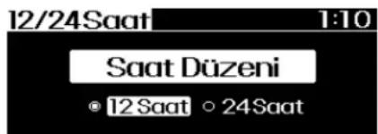12/24Saat 1:10 Saat Düzeni • 12 Saat ○ 24Saat