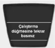 HYUNDAI Accent Blue (2014) - Çalıştırma düğmesine tekrar basınız - 1