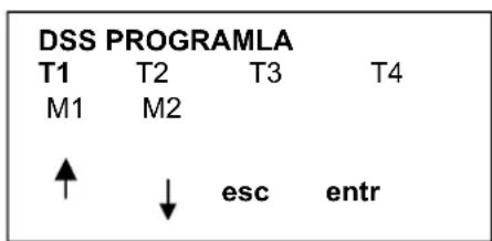 DSS PROGRAMLA T1 T2 T3 T4 M1 M2 ↑ ↓ esc entr