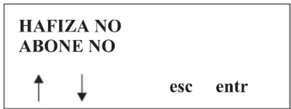 HAFIZA NO ABONE NO ↑ ↓ esc entr