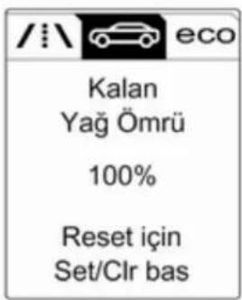 /i\ eco Kalan Yağ Ömrü 100% Reset için Set/Clr bas