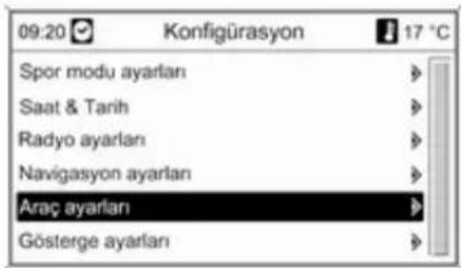 09:20 Konfigürasyon 17 °C Spor modu ayarlan Saat & Tarih Radyo ayarlan Navigasyon ayarlan Araç ayarlan Gösterge ayarlan