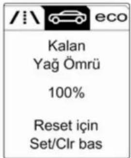/i\ eco Kalan Yağ Ömrü 100% Reset için Set/Clr bas