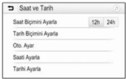 Saat ve Tarih Saat Biçimini Ayarla 12h 24h Tarih Biçimini Ayarla Oto. Ayar Saati Ayarla Tarihi Ayarla