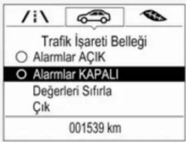 /i\ Trafik İşareti Belleği ○ Alarmlar AÇIK ○ Alarmlar KAPALI Değerleri Sıfırla Çık 001539 km