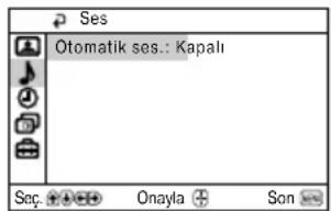 Ses Otomatik ses.: Kapali Sec. Onayla Son