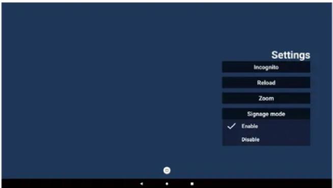 Settings Incognito Reload Zoom Signage mode ✓ Enable Disable