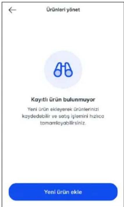 Ürünleri yön Kayıtlı ürün bulunmuyor Yeni ürün ekleyerek Ürünlerinizi kaydedebilir ve satış işlemini hızlica tomamlayabilirsiniz. Yeni ürün ekle