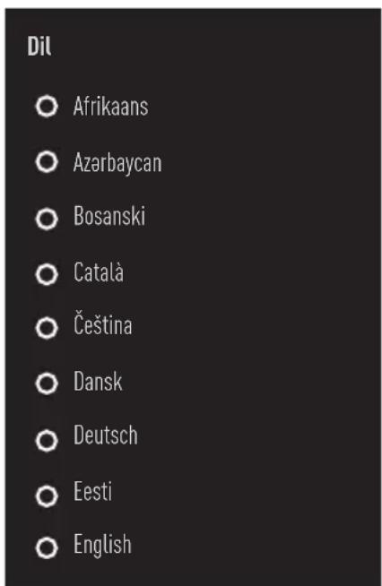 Dil ○ Afrikaans ○ Azarbaycan ○ Bosanski ○ Català ○ Čeština ○ Dansk ○ Deutsch ○ Eesti ○ English