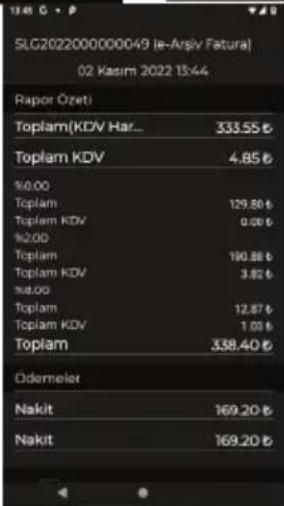 SLG2022000000049 (e-Arsliv Fatura) 02 Kasım 2022 15:44 Rapor Özeti Toplam(KDV Har... 333.55 € Toplam KDV 4.85 € %0.00 Toplam 129.80 € Toplam KDV 0.00 € %2.00 Toplam 190.86 € Toplam KDV 3.82 € %3.00 Toplam 12.87 € Toplam KDV 1.03 € Toplam 338.40 € Odermeler Nakit 169.20 € Nakit 169.20 €