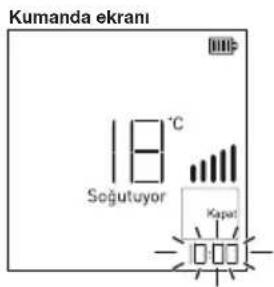 Kumanda ekrani Seğutuyor °C Kapat