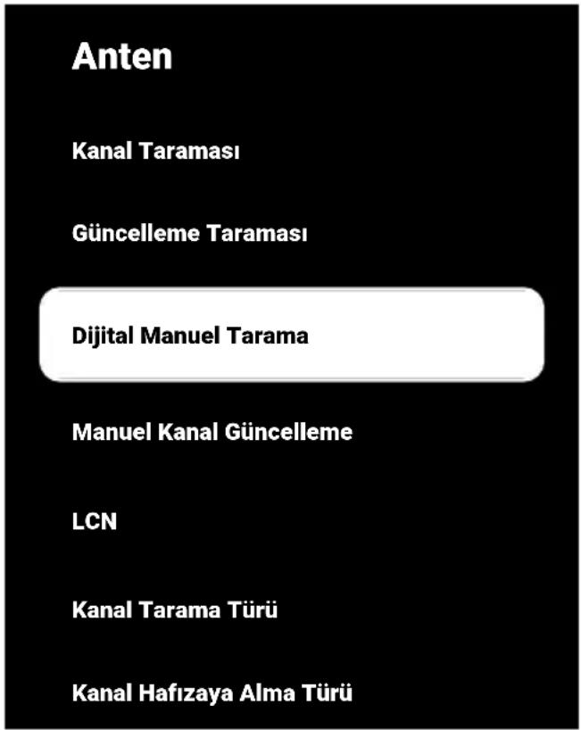 Anten Kanal Taraması Güncelleme Taraması Dijital Manuel Tarama Manuel Kanal Güncelleme LCN Kanal Tarama Türü Kanal Hafızaya Alma Türü