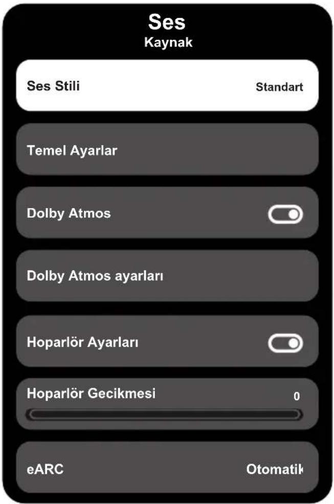 Ses Kaynak Ses Stili Standart Temel Ayarlar Dolby Atmos Dolby Atmos ayarları Hoparlör Ayarları Hoparlör Gecikmesi 0 eARC Otomatik