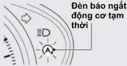 Đèn báo ngắt động cơ tạm thời