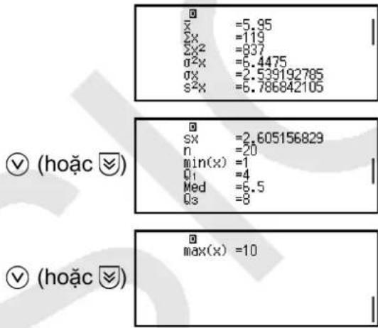 ☑ x =5.95 Σx =119 Σx² =837 σ²x =6.4475 σx =2.539192785 s²x =6.786842105 ☑ (hoặc ≧) ☑ sx =2.605156829 n =20 min(x) =1 Q1 =4 Med =6.5 Q3 =8 ☑ (hoặc ≧) ☑ max(x) =10