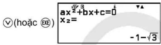 ☑(hoặc EXE) ax² + bx + c = 0 x₂ = -1 -√3