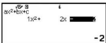√0 ax²+bx+c 1x²+ 2x = -2 -2