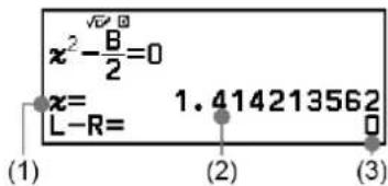 x² - B/2 = 0 x= 1.414213562 L-R= (1) (2) (3)