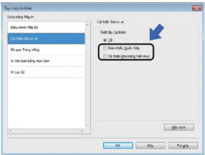 Tủy chọn In khác Chức năng Mây in Điều chỉnh Mặt độ Cải thiện Bản in ra Bỏ que Trang động In Văn bản bằng mưu Đơn In Lưu trữ Cải thiện Bản in ra Thiết lập Cải thiện ● Tới ○ Giảm thiểu Quản Giấy ○ Cải thiện khả năng hiện mục Mắc định OK Hủy Trẻ giúp