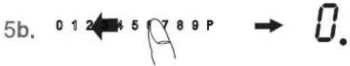5b. 0 1 2 4 5 7 8 9 P → 0.
