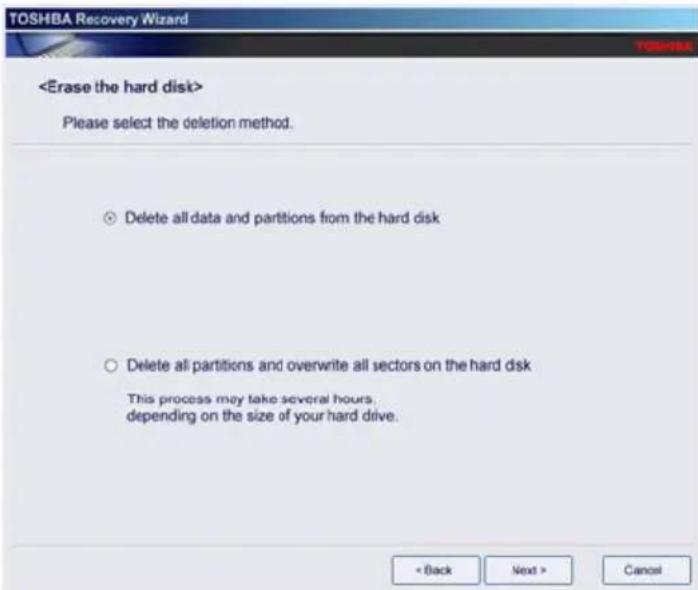 TOSHIBA Qosmio X870-152 - Choose one of the following options on the Erase the hard disk screen: - 1