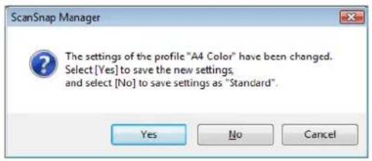 FUJITSU ScanSnap iX500 - To overwrite the profile, click the [Yes] button. To save the settings as "Standard", click the [No] button. - 1