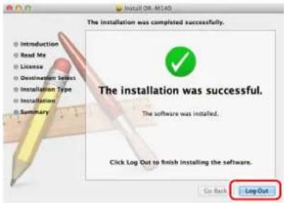 CANON imageFORMULA DR-M140 - When the installation is complete, click [Log out]. - 1