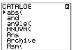 TEXAS INSTRUMENTS TI-84 - Selecting an Item from the CATALOG - 1