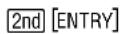 TEXAS INSTRUMENTS TI-84 - Accessing a Previous Entry - 3