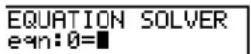 TEXAS INSTRUMENTS TI-84 - Entering an Expression in the Equation Solver - 1