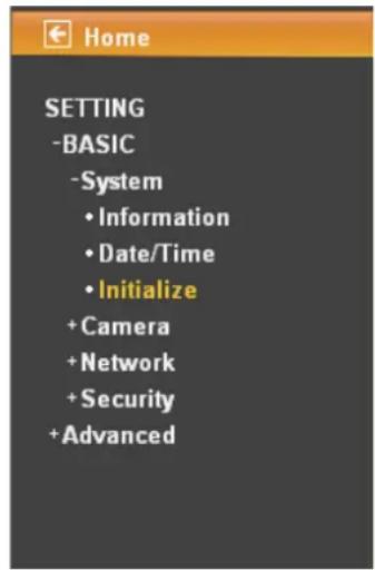 HOME SETTING - BASIC - System - Information - Date/Time - Initialize + Camera + Network + Security + Advanced