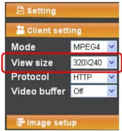 Setting Client setting Mode MPEG4 View size 320x240 Protocol HTTP Video buffer Off Image setup