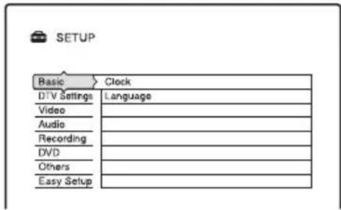 SETUP Basic Clock DTV Settings Language Video Audio Recording DVD Others Easy Setup