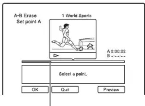A-B Erase Set point A 1 World Sports A 0:00:02 B :---:--- Select a point. OK Quit Preview