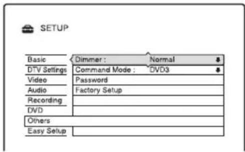 SETUP Basic Dimmer : Normal # DTV Settings Command Mode : DVD3 # Video Password Audio Factory Setup Recording DVD Others Easy Setup