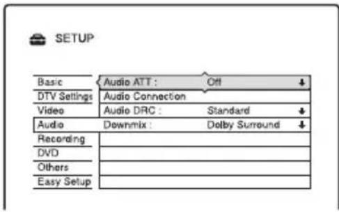 SETUP Basic Audio ATT : Off ↓ DTV Settings Audio Connection Video Audio DRC : Standard ↓ Audio Downmix : Dolby Surround ↓ Recording DVD Others Easy Setup