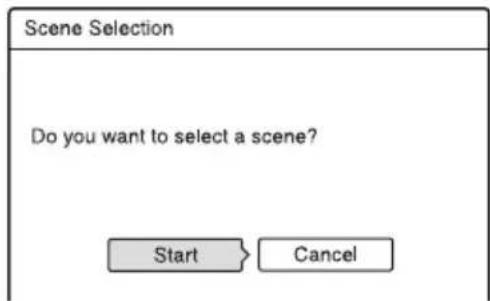 Scene Selection Do you want to select a scene? Start Cancel
