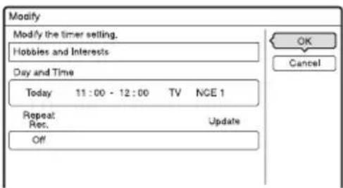 Modify Modify the timer setting. Hobbies and Interests Day and Time Today 11:00 - 12:00 TV NCE 1 Repeat Rest. Update Off