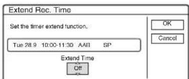 Extend Rec. Time Set the timer extend function. Tue 28.9 10:00-11:30 AAB SP Extend Time Off OK Cancel