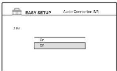 EASY SETUP Audio Connection 5/5 DTS On Off